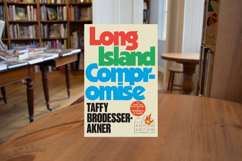 Long Island Compromise by Taffy Brodesser-Akner