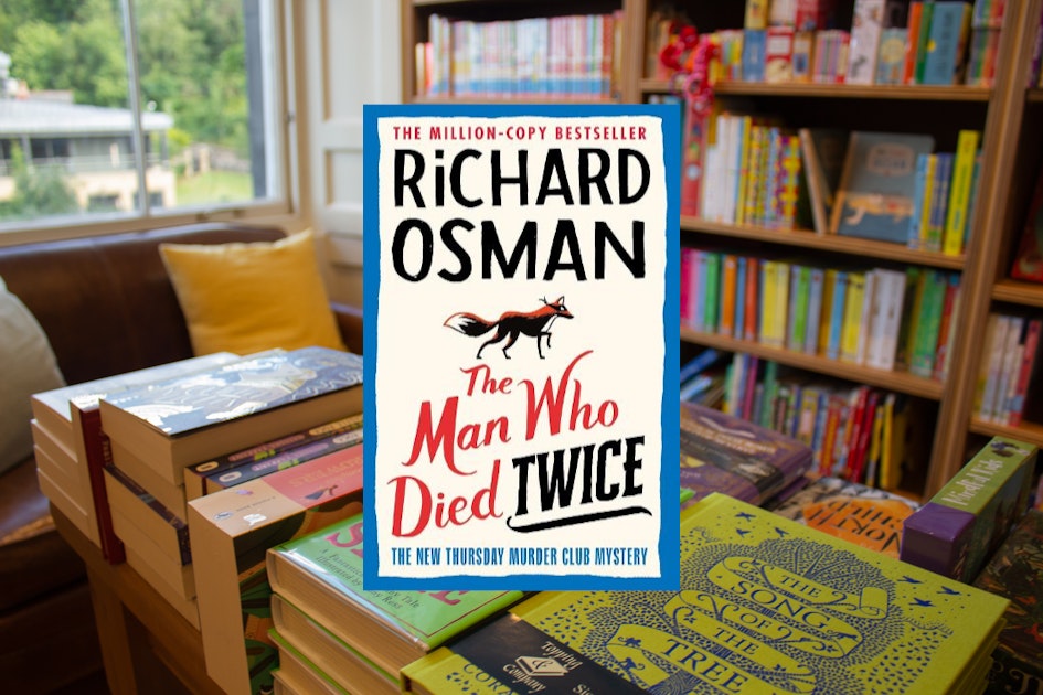 The Man Who Died Twice: (The Thursday Murder Club 2) by Richard Osman